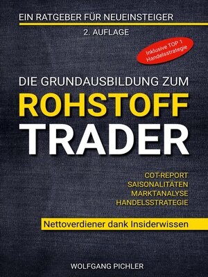 cover image of Die Grundausbildung zum Rohstoff Trader
